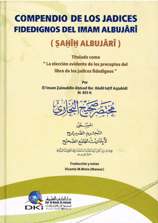 Compendio De Los Jadices Fidedignos Del Imam Albujari (Mukhtasar Sahih Al-Bukhari in Spanish)