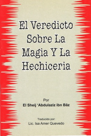El Veredicto Sobre La Magia Y La Hechiceria