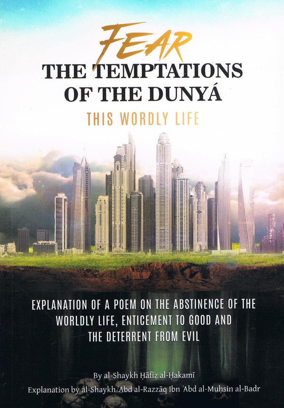 Fear The Temptations Of The Dunya-This Worldly Life