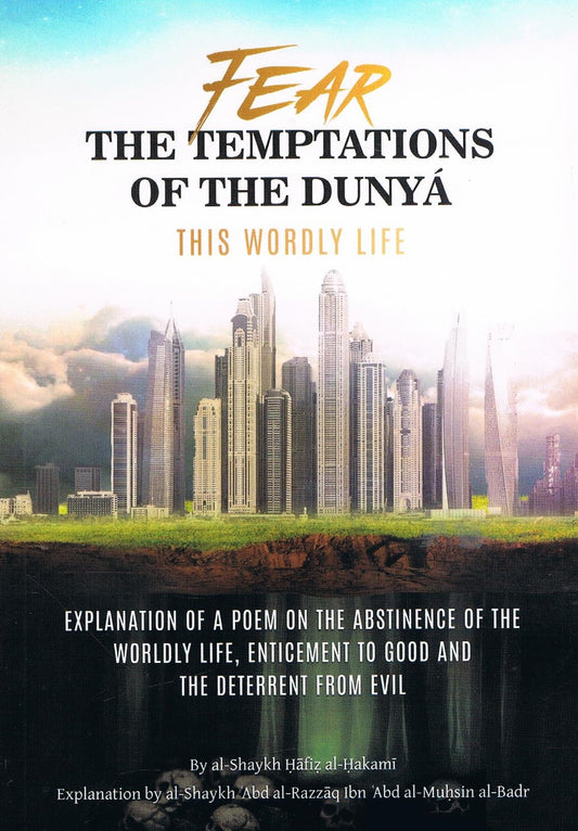 Fear The Temptations Of The Dunya-This Worldly Life