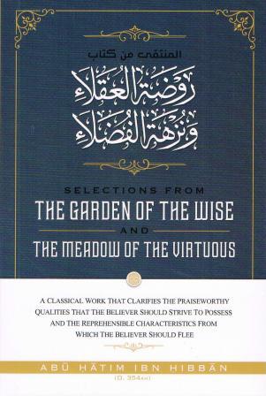 Selections From The Garden of The Wise and The Meadow of the Virtuous