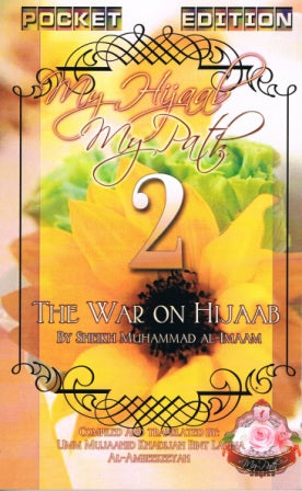 My Hijaab, My Path Pocket Edition 2: The War on Hijaab