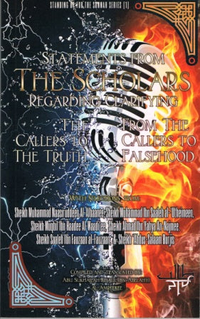Statements from the Scholars Regarding Clarifying the Callers of Truth from the Callers of Falsehood