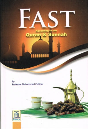 Fast According to the Quran &amp; Sunnah