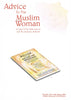 Advice to the Muslim Woman