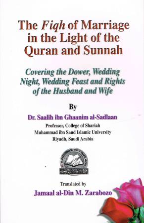 The Figh of Marriage in Light of the Quran and Sunnah