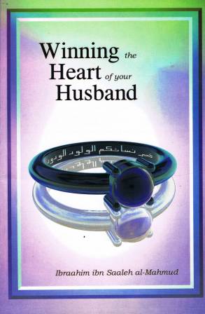 Winning the Heart of Your Husband