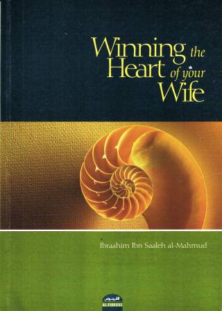 Winning the Heart of Your Wife
