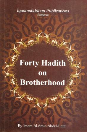 Forty Hadith on Brotherhood