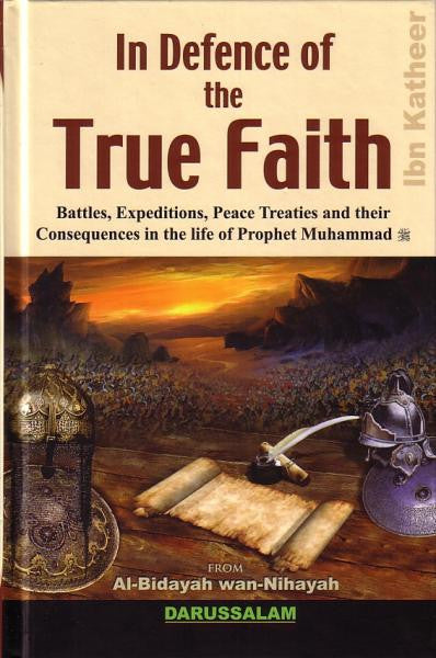 Al Bidayah wa Nihaya (4), In Defence of Truth