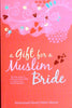 A Gift for A Muslim Bride