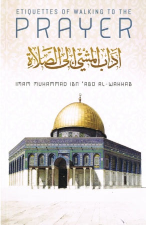 Etiquettes of Walking to the Prayer