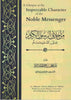A Glimpse at the Impeccable Character of the Noble Messenger