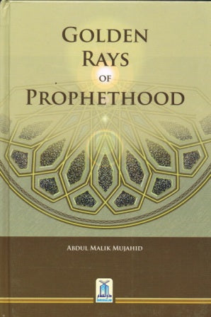 Golden Rays of Prophethood HB