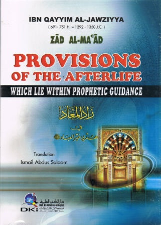 Provisions for the Hereafter Which Lie Within Prophetic Guidance HB