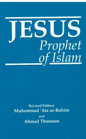 JESUS Prophet Of Islam