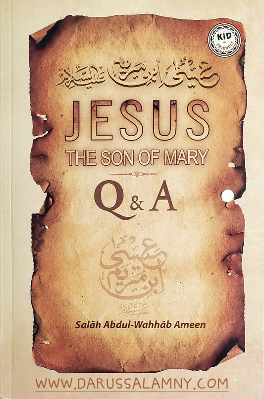 Jesus The Son of Mary Q &amp; A