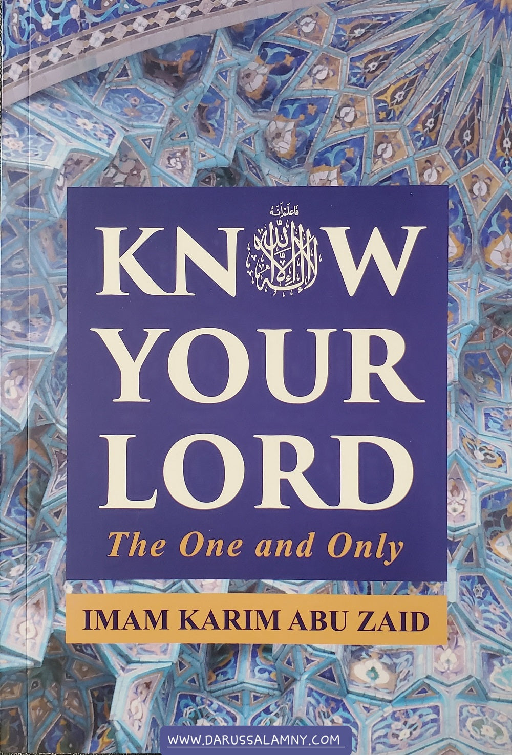 Know Your Lord The One and Only