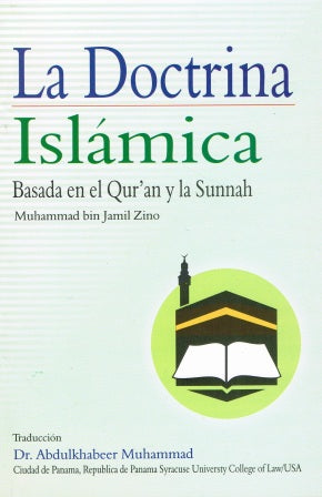 La Doctrina Islamica Basada en el Qur'an la Sunnah