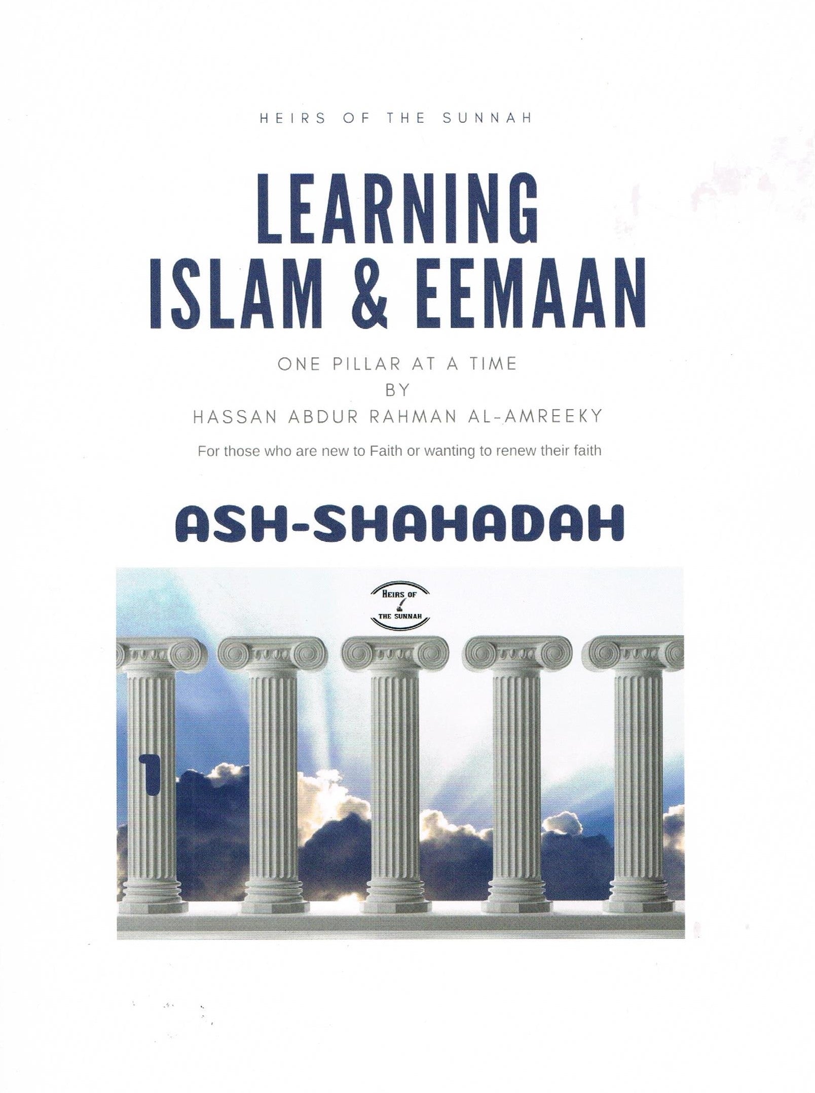 Learning Islam &amp; Eemaan-One Pillar At A Time
