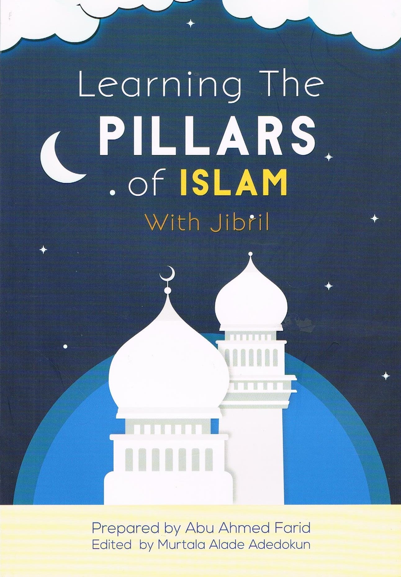 Learning The Pillars of Islam with Jibril