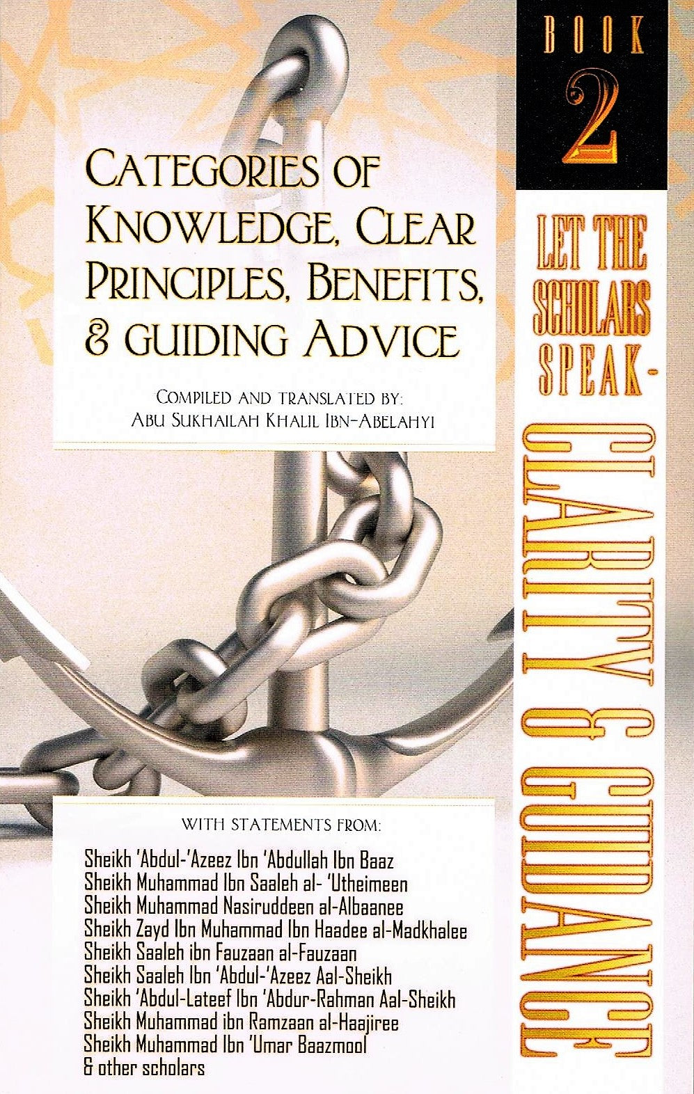 Let The Scholar Speak-Clarity &amp; Guidance (Book 2) Categories Of Knowledge, Clear Principles, Benefits, Guiding Advice