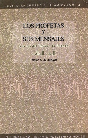 Los Profetas Y Sus Mensajes A La luz del Cor'an Y La Sunnah