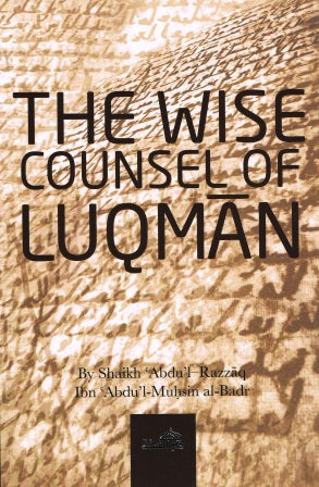 The Wise Counsel of Luqman