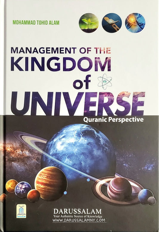 Management Of The Kingdom of Universe (Quranic Perspective)