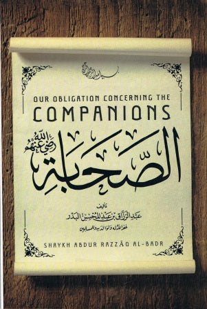 OUR OBLIGATION CONCERNING THE COMPANIONS