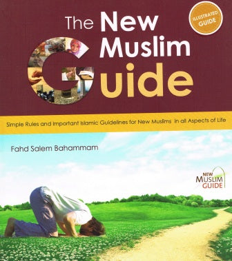 The New Muslim Guide