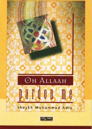 Oh Allaah Pardon Me