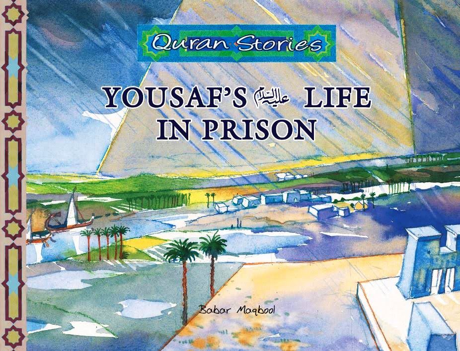 Quran Stories Yousaf's Life In Prison