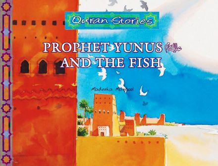 Quran Stories Prophet Yunus and the Fish