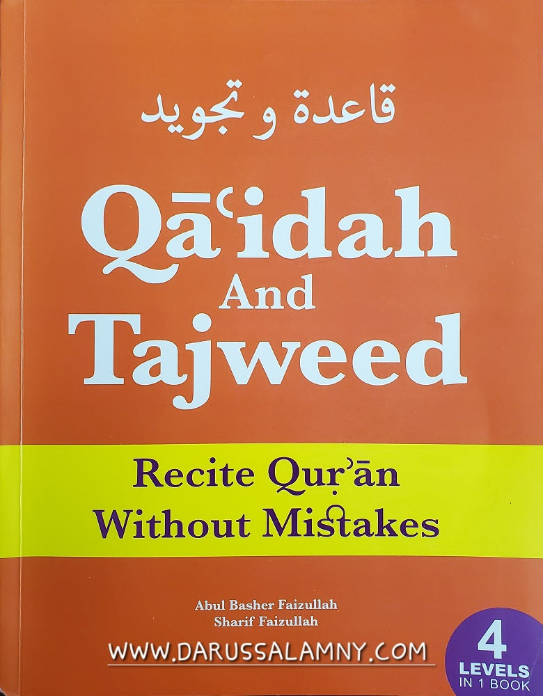 Qaidah And Tajweed Recite Quran Without Mistakes 4 Levels in 1 Book (2nd Edition: 2022)