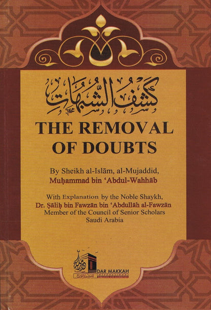 The Removal of Doubts by Sheikh Al Islam Muhammad bin Abdul Wahhab