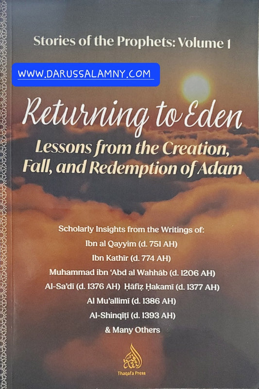 Returning to Eden- Lessons from the Creation, Fall and Redemption of Adam