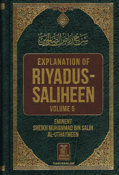 Explanation of Riyadus-Saliheen (Vol. 5 &amp; 6) Eminet Sheikh Muhammad Bin Salih Al-Uthaymeen