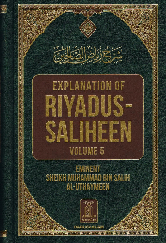 Explanation of Riyadus-Saliheen (Vol. 5 &amp; 6) Eminet Sheikh Muhammad Bin Salih Al-Uthaymeen