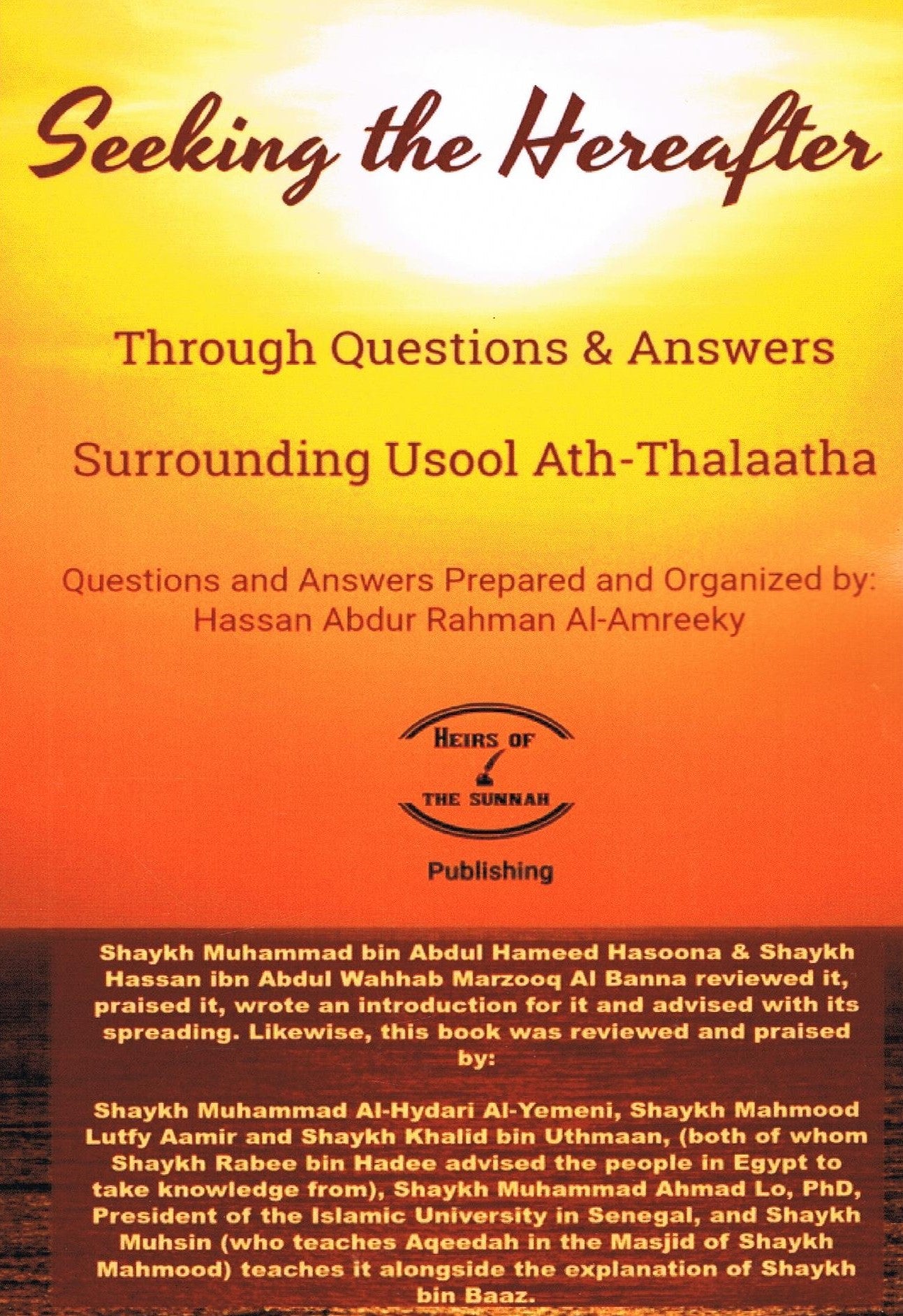 Seeking the Hereafter: Through Questions and Answers Surrounding Usool Ath-Thalaatha