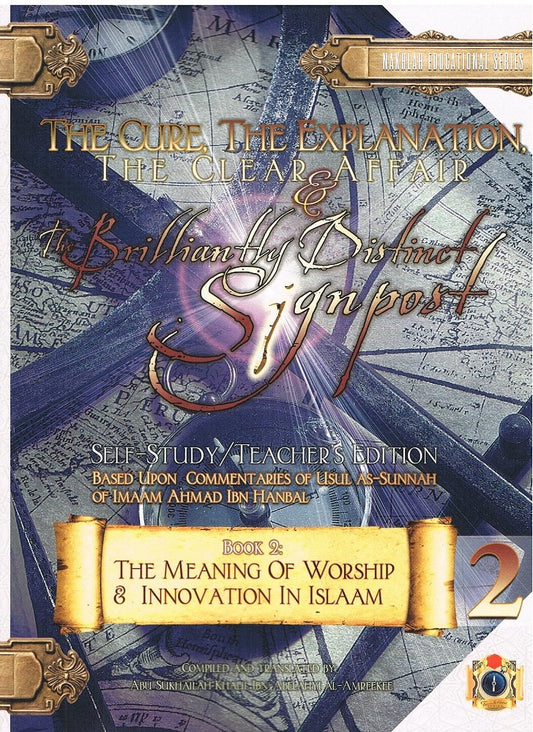 The Cure, The Explanation, The Clear Affair and The Brilliant Distinct Signpost (Self-Study Teachers Edition) BOOK 2