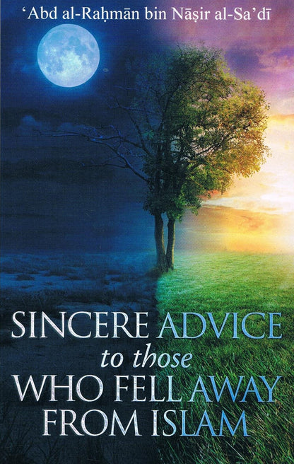 Sincere Advice to those Who Fell Away From Islam
