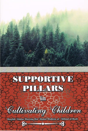 Supportive Pillars in Cultivating Children
