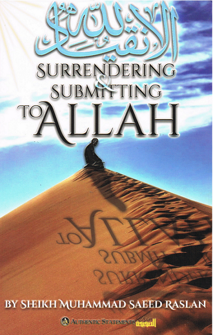 Surrendering &amp; Submitting to Allah