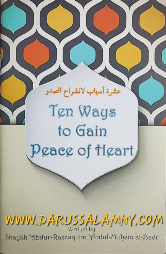 Ten Ways to Gain Peace of Heart