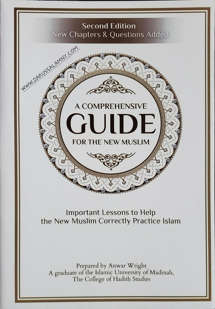 A Comprehensive Guide For The New Muslim (NEW EDITION)