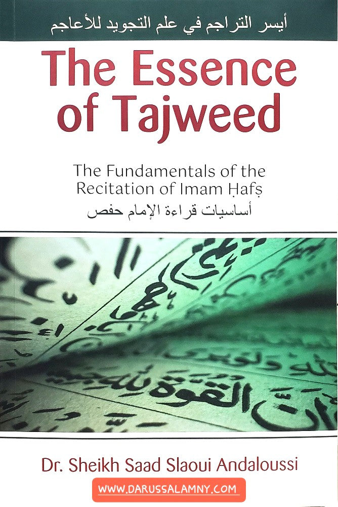 The Essence of Tajweed The Fundamentals of the Recitation of Imam Hafs