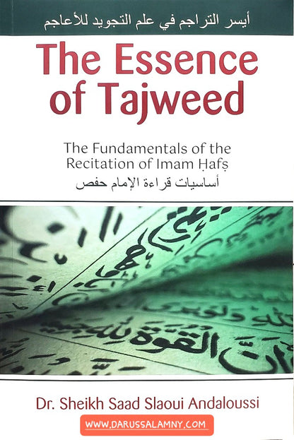 The Essence of Tajweed The Fundamentals of the Recitation of Imam Hafs