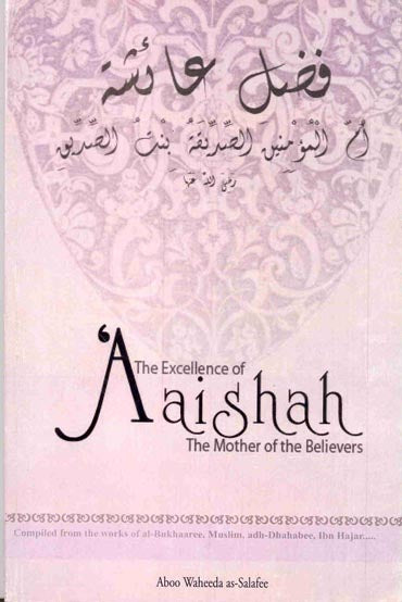 The Excellence of Aishah