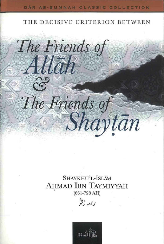 The Friends of Allah &amp; The Friends of Shaytan